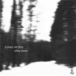 Jonas Woehl -  White Sheets