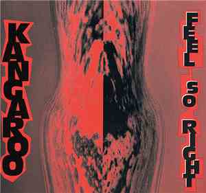 Kangaroo - Feel So Right