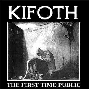 KIFOTH - The First Time Public