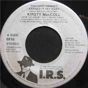 Kirsty MacColl - You Just Haven't Earned It Yet Baby