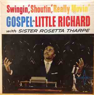 Little Richard With Sister Rosetta Tharpe - Swingin', Shoutin', Really Movi ...