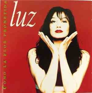 Luz - Como La Flor Prometida