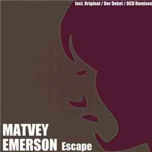 Matvey Emerson - Escape