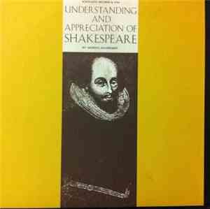 Morris Schreiber - Understanding And Appreciation Of Shakespeare