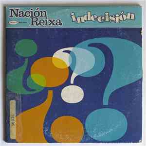 Nación Reixa - Indecisión