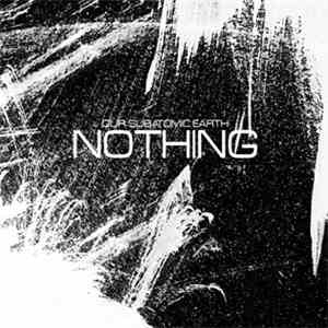 Our Subatomic Earth - Nothing