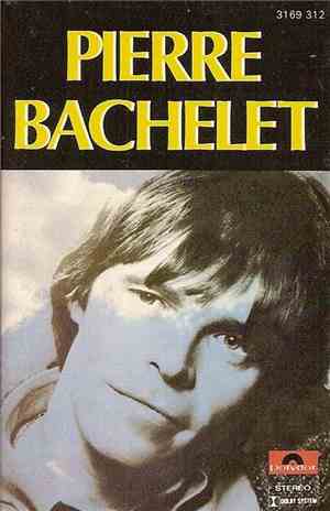 Pierre Bachelet - Pierre Bachelet