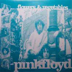 Pink Floyd - Flowers & Vegetables