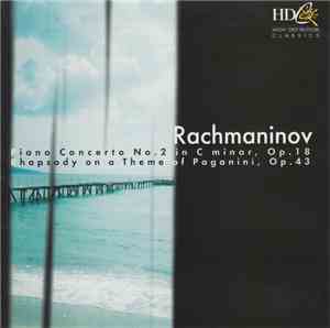 Sergei Vasilyevich Rachmaninoff - Piano Concerto No. 2 In C Minor, Op. 18.  ...