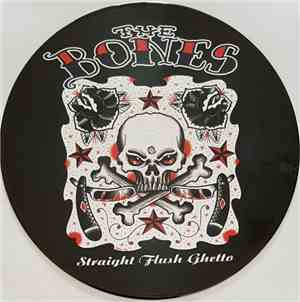 The Bones - Straight Flush Ghetto