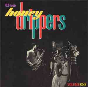 The Honeydrippers - Volume One