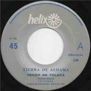 Tierra De Aldema - Vengo De Toluca