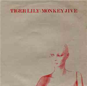Tiger Lily  - Monkey Jive