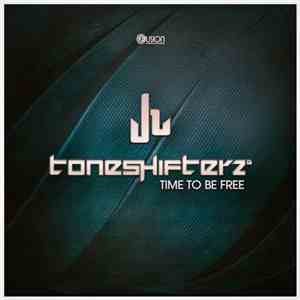 Toneshifterz - Time To Be Free