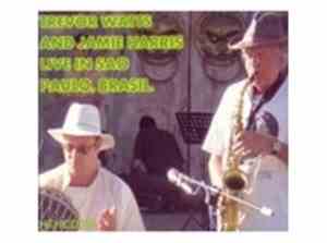 Trevor Watts And Jamie Harris  - Live In Sao Paulo, Brasil