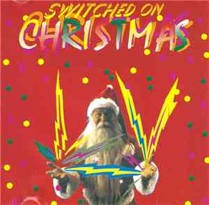 Unknown Artist - Switched On Christmas