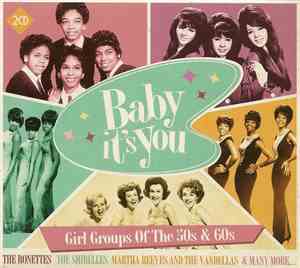 Various - Baby It's You - Girl Groups Of The 50s & 60s