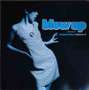 Various - Blow Up Presents Exclusive Blend Volume 2