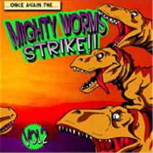 Various - Mighty Worms Strike! volume 2