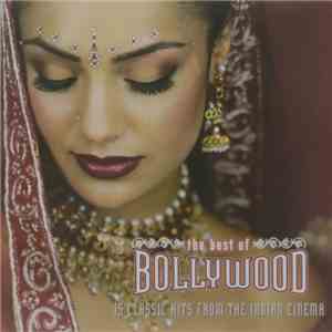 Various - The Best Of Bollywood (15 Classic Hits From The Indian Cinema)