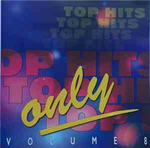 Various - Top Hits Only Volume 8