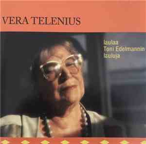 Vera Telenius - Vera Telenius Laulaa Toni Edelmannin Lauluja