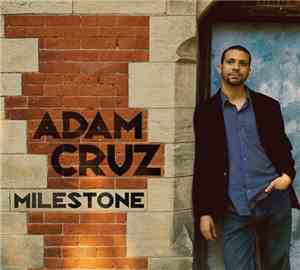 Adam Cruz - Milestone