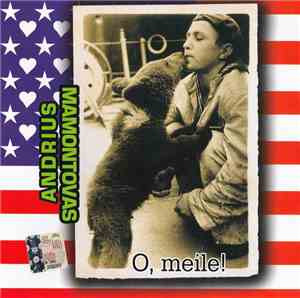Andrius Mamontovas - O, Meile!