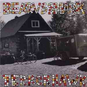 Bear vs. Shark - Terrorhawk