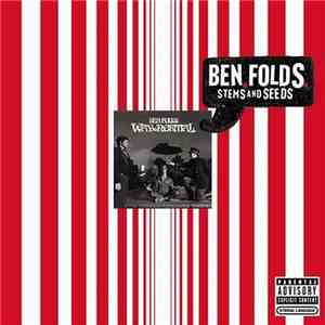 Ben Folds - Stems And Seeds