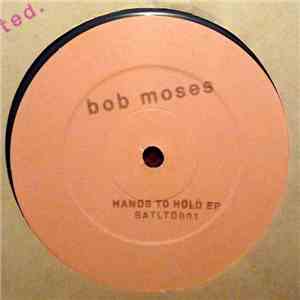 Bob Moses  - Hands To Hold EP