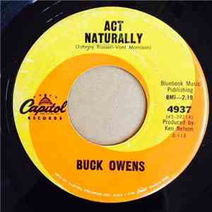 Buck Owens - Act Naturally / Over And Over Again