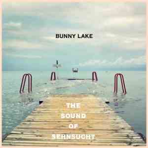 Bunny Lake - The Sound Of Sehnsucht