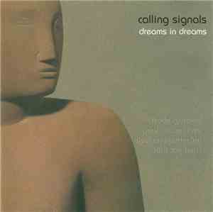 Calling Signals - Dreams In Dreams