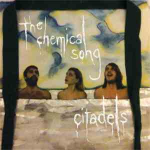 Citadels - The Chemical Song