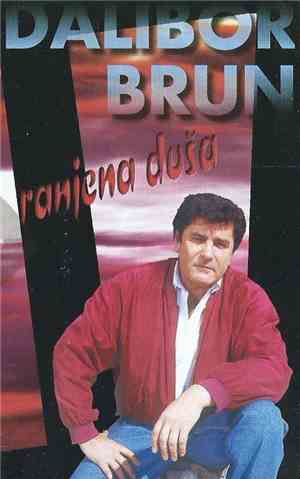 Dalibor Brun - Ranjena Duša