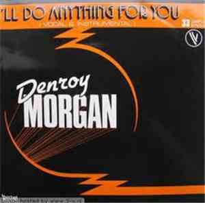 Denroy Morgan - I'll Do Anything For You