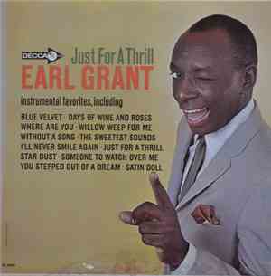 Earl Grant - Just For A Thrill