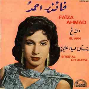 فايزة أحمد = Faïza Ahmad - الاخ / بتسأل ليه علي = El Akh / Bites'al Lih Ale ...