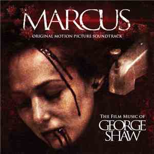 George Shaw  - Marcus (Original Motion Picture Soundtrack)(The Film Music O ...