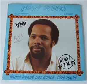 Gérard Hubert - Dancé Bonnê Pas Dancé / Lévé Zouké