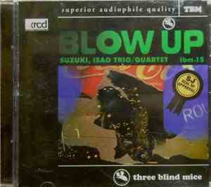 Isao Suzuki Trio / Quartet - Blow Up