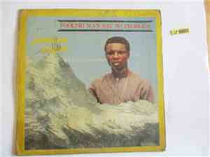 Johnson Adjan And His Opiri Exponent - Foolish Man Say No Problem