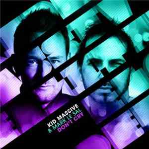 Kid Massive & Mark Le Sal - Don't Cry