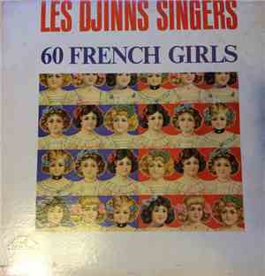 Les Djinns Singers - 60 French Girls