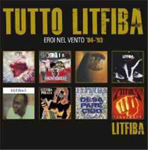 Litfiba - Tutto Litfiba - Eroi Nel Vento 84-93