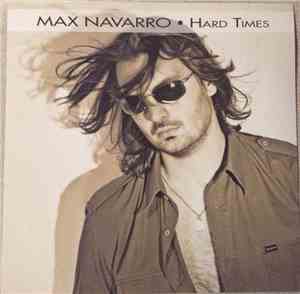 Max Navarro - Hard Times