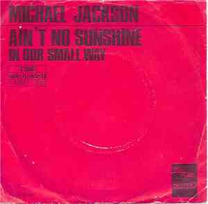 Michael Jackson - Ain't No Sunshine / In Our Small Way