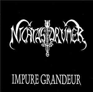Nicatas Drumer - Impure Grandeur