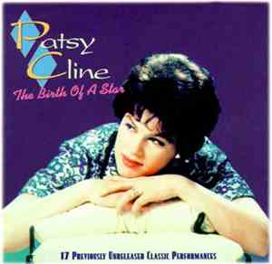 Patsy Cline - The Birth Of A Star